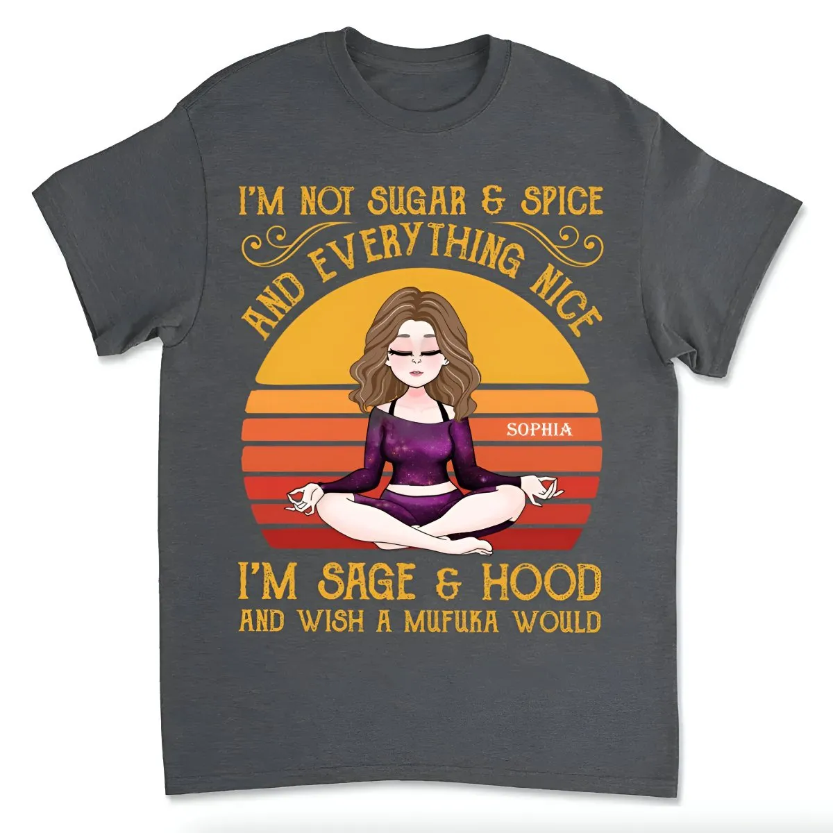 Yoga Lovers - I'm Sage And Hood - Personalized Unisex T-shirt